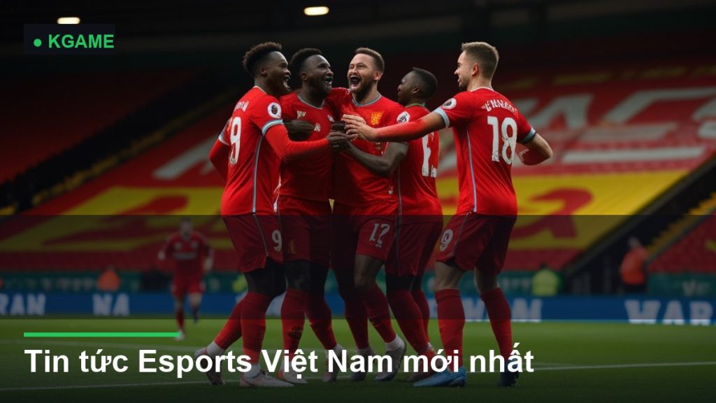 Tin tức Esports Việt Nam mới nhất